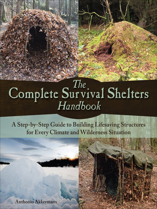 Title details for The Complete Survival Shelters Handbook by Anthonio Akkermans - Wait list